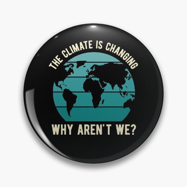Item preview, Climate Change Is Real designed and sold by artworkbyrihen.