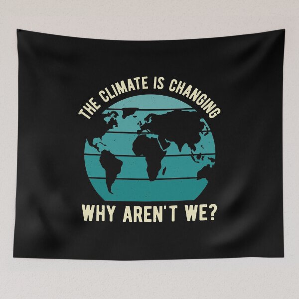 Item preview, Climate Change Is Real designed and sold by artworkbyrihen.