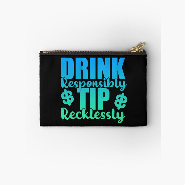 Item preview, Drink Responsibly Tip Recklessly - Bartender designed and sold by yessicarabbit.