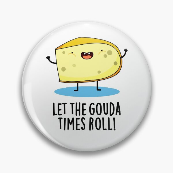 Item preview, Let The Gouda Times Roll Funny Cheese Puns  designed and sold by punnybone.