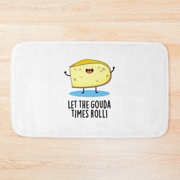 Item preview, Let The Gouda Times Roll Funny Cheese Puns  designed and sold by punnybone.