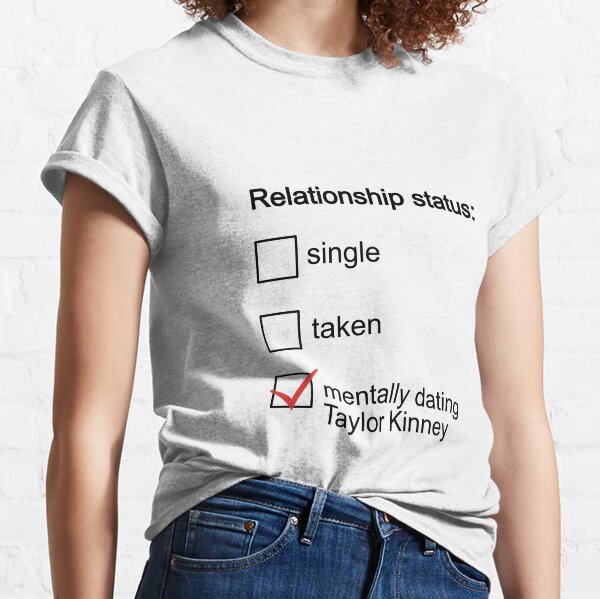 Single Taken Mentally Dating Max Fried T-Shirt