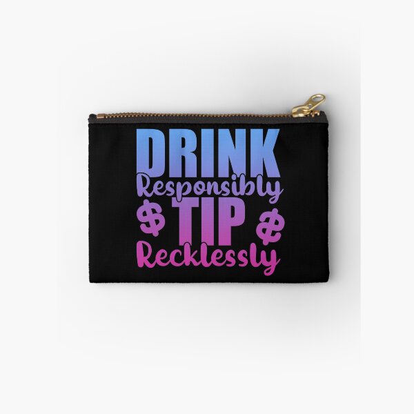 Item preview, Drink Responsibly Tip Recklessly - Bartender designed and sold by yessicarabbit.