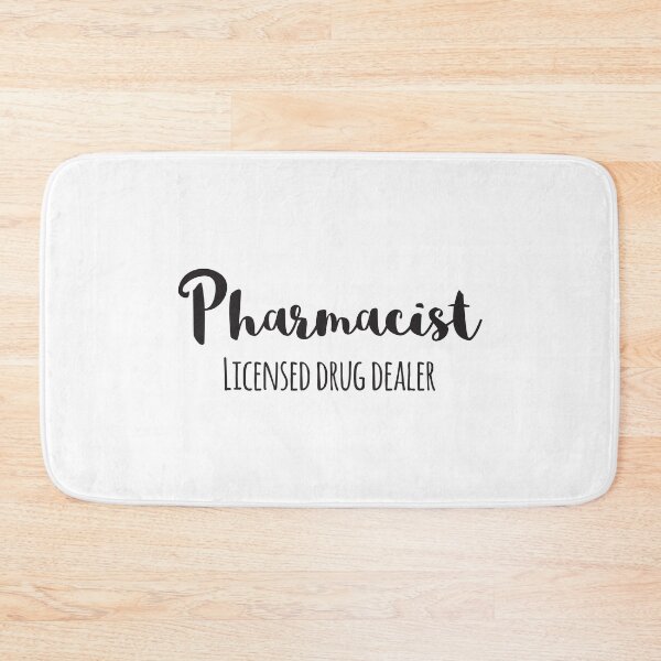 Item preview, Pharmacist, Licensed Drug Dealer designed and sold by 4AllTimes.