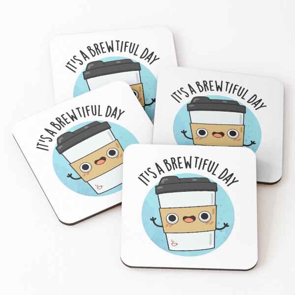 Item preview, It's A Brewtiful Day Cute Coffee Pun designed and sold by punnybone.