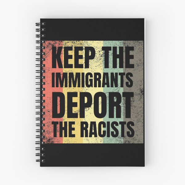 Item preview, Keep The Immigrants, Deport The Racists, Pro Immigration, Anti-Trump Gift, Defend DACA, Anti Deportation Gifts, Immigration Rights designed and sold by chanonnut.