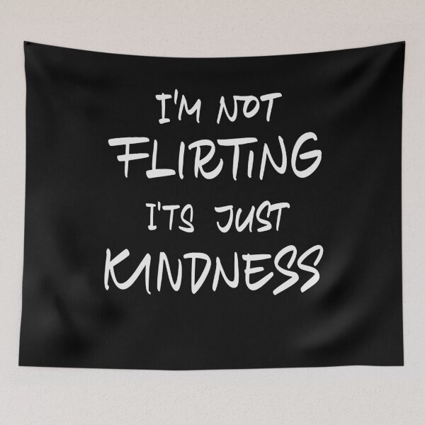 Item preview, I'm not flirting it's just kindness designed and sold by Zagach Letters.