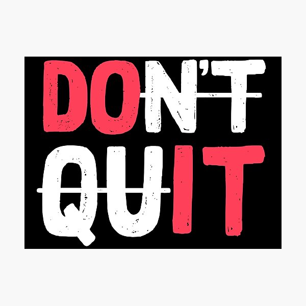 Item preview, Don't Quit - Do it! designed and sold by RAWWR.