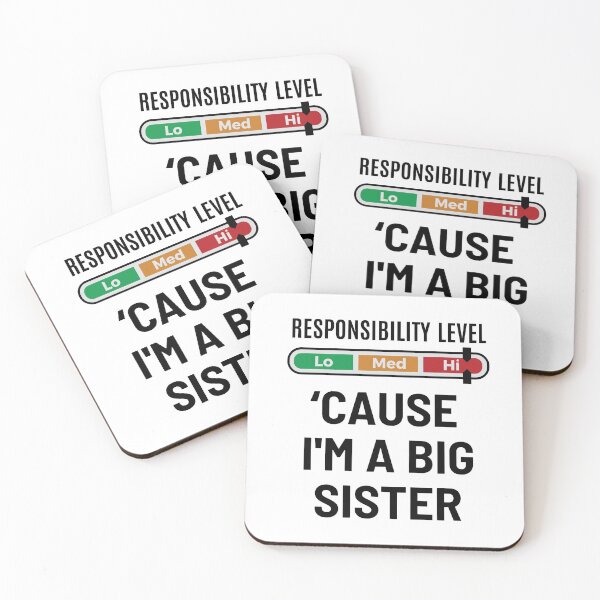 Item preview, High level of responsibility because I'm a big sister designed and sold by Zagach Letters.