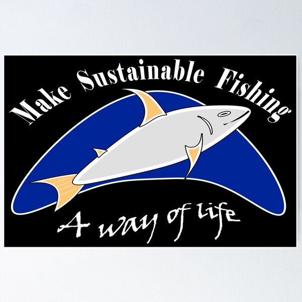 Item preview, Haga de la pesca sostenible una forma de vida. designed and sold by Cipher2.