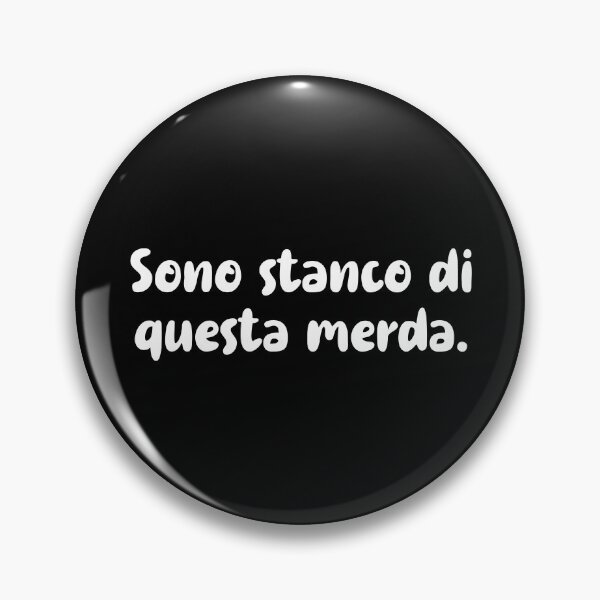 Item preview, I'm Tired - Funny Italian language Quote designed and sold by T-shirt For You.