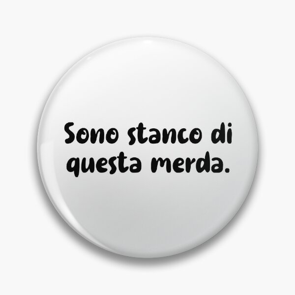 Item preview, I'm Tired - Funny Italian Quote designed and sold by T-shirt For You.