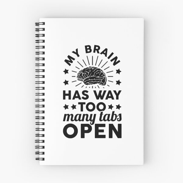 Item preview, My Brain Has Way Too Many Tabs Open designed and sold by T-shirt For You.