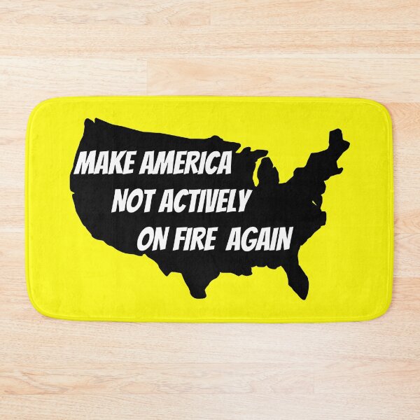 Item preview, make America not actively on fire again designed and sold by Zaibo.