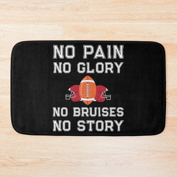 Item preview, Football Player Quote No Pain Glory Bruises Art / Game Day design designed and sold by CreatedByHeidi.