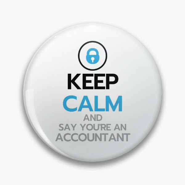 Item preview, Keep Calm and Say You're An Accountant - Only Fans  designed and sold by InsomniaCL.