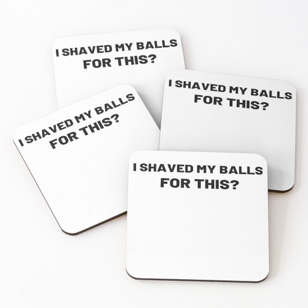 Item preview, I Shaved My Balls For This  designed and sold by All in One  Design.