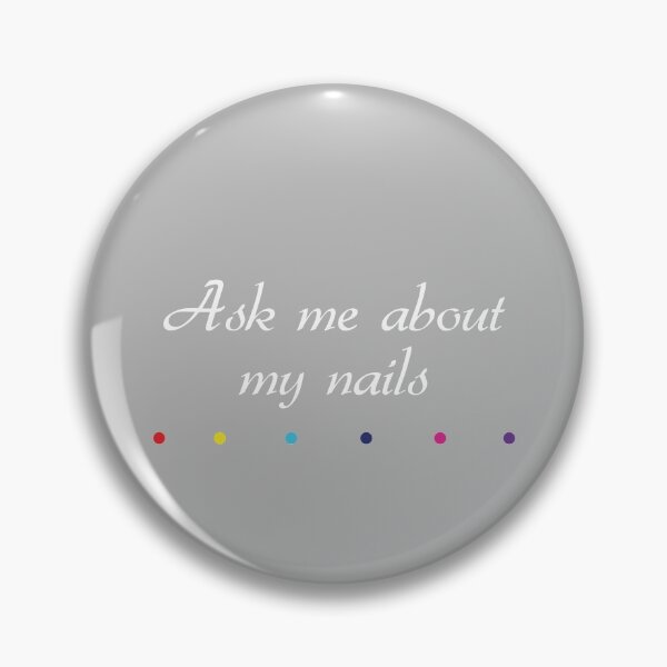 Item preview, Ask me about my nails  Art Nail Polish  for Nails lover designed and sold by Dream-bubble.