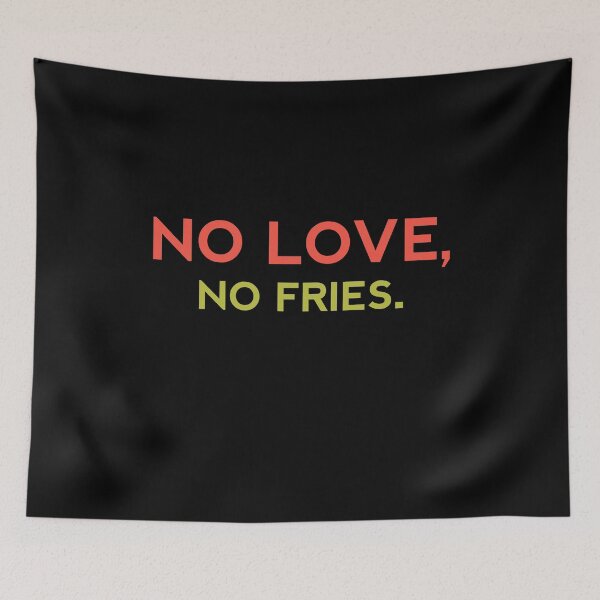 Item preview, NO LOVE NO FRIES  - Funny Food Lover Gift designed and sold by yeknow.