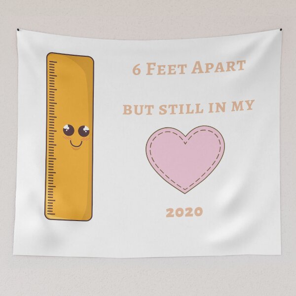 Item preview, 6 Feet Apart but Still in my Heart - Adorable 2020 Social Distancing Love Quote designed and sold by Irelene.