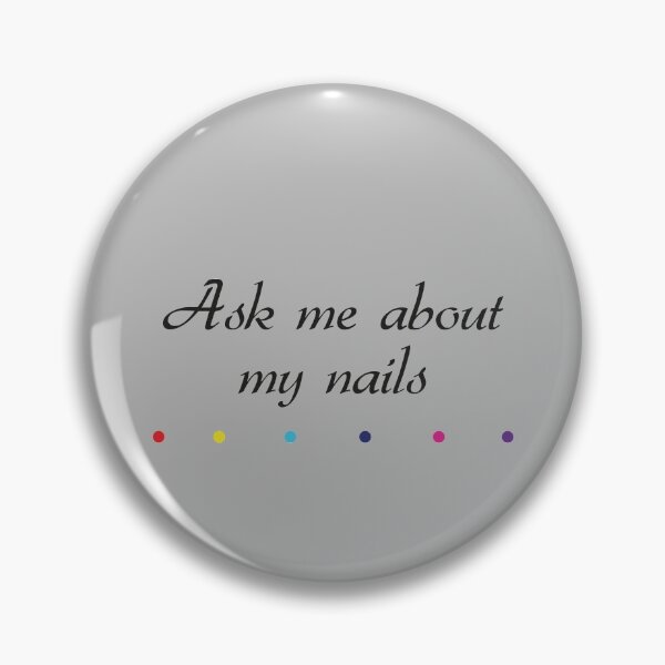 Item preview,  Ask me about my nails  Art Nail Polish  for Nails lover designed and sold by Dream-bubble.
