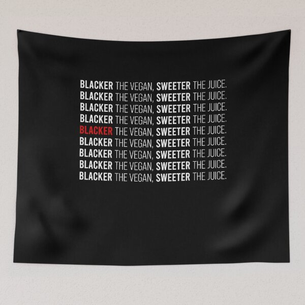 Item preview, Blacker the vegan Sweeter the juice designed and sold by BrandyKrat.