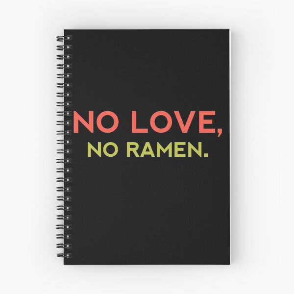 Item preview, NO LOVE NO RAMEN - Funny Food Lover Gift designed and sold by yeknow.