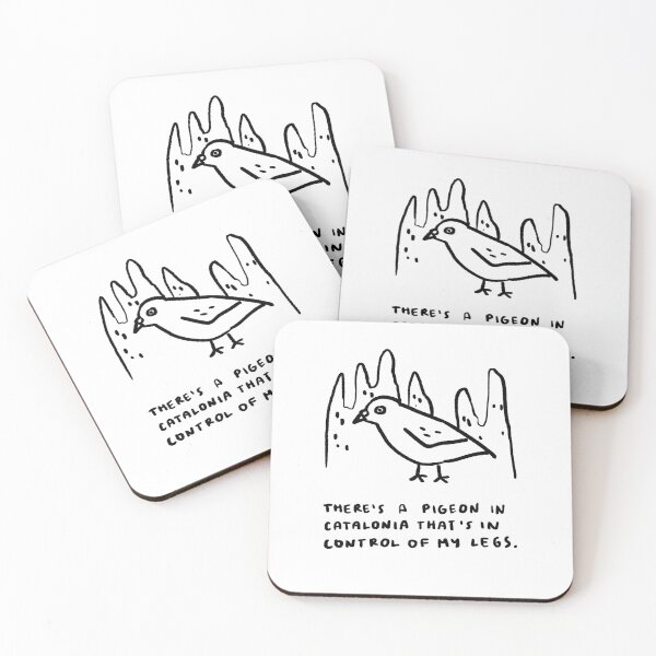 Item preview, There's a Pigeon in Catalonia That's in Control of my Legs designed and sold by 4naans.
