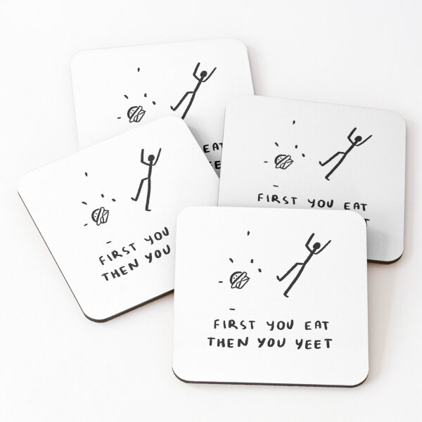 Item preview, First You Eat, Then You Yeet designed and sold by 4naans.