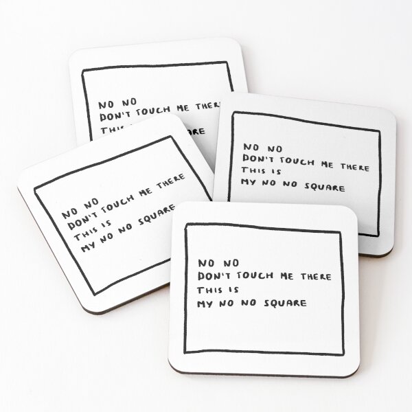 Item preview, No No Don't Touch Me There This Is My No No Square designed and sold by 4naans.