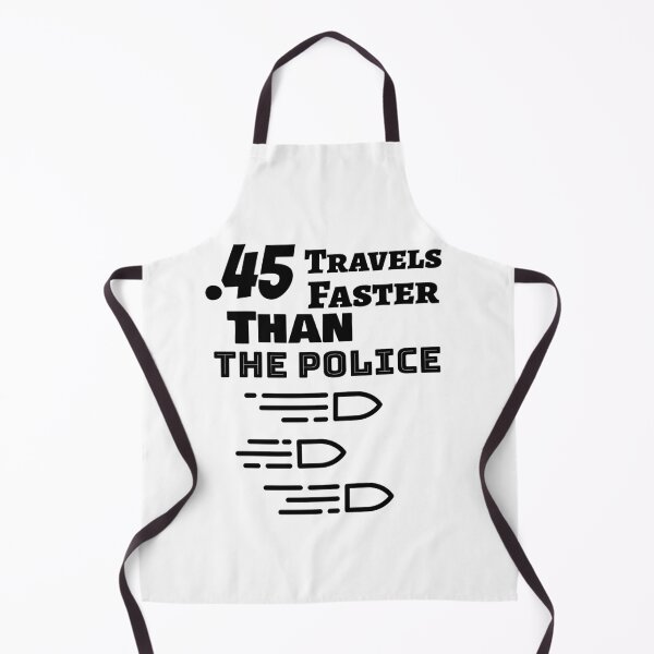 Item preview, .45 Travels faster than the police designed and sold by ZaysEnd.