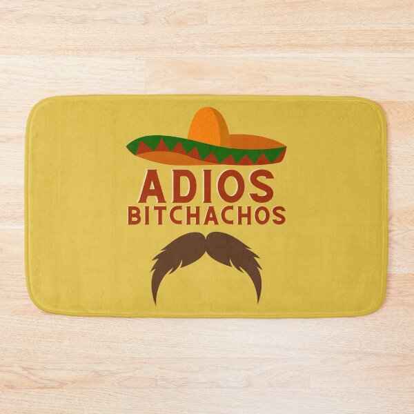 Item preview, Adios Bitchachos designed and sold by vibrantyy.