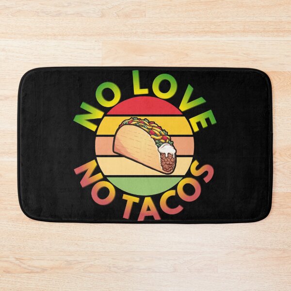 Item preview, no love no tacos designed and sold by Apoorv Choudhary.