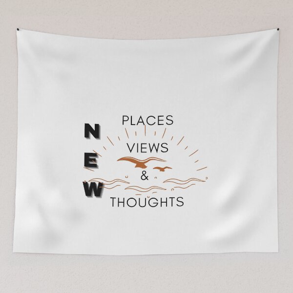 Item preview, New Places, New Views and New thoughts designed and sold by ActRightToday.