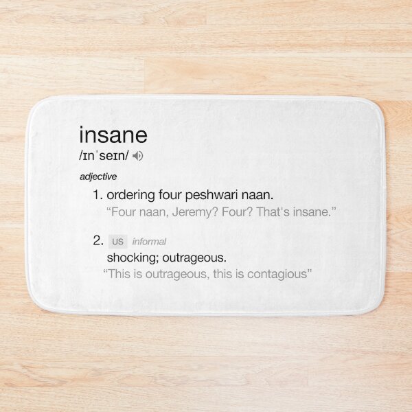 Item preview, "Four naan, Jeremy? Four? That's insane." Insane Peep Show Dictionary Tribute   designed and sold by AestheticNow.