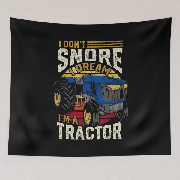 Item preview, I Don't Snore I Dream I'm A Tractor - Farming Gift designed and sold by biNutz.