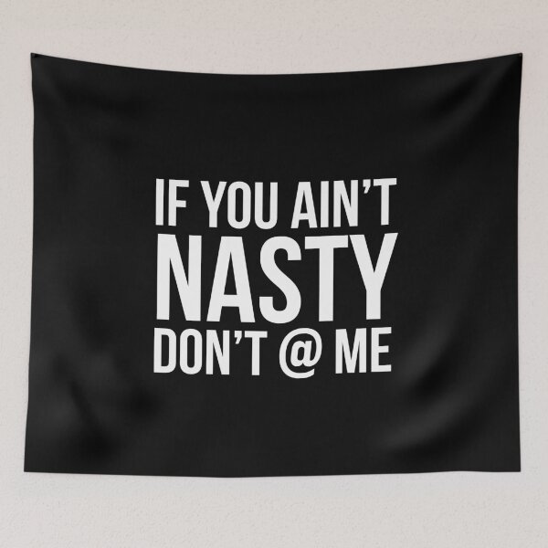 Item preview, If You Ain't Nasty designed and sold by evokearo.