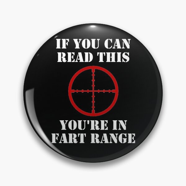 Item preview, If You Can Read This You're In Fart Range  designed and sold by Vanover Designs.