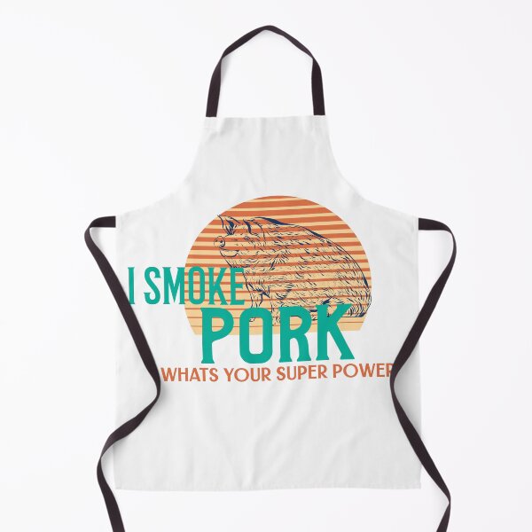Item preview, I Smoke Pork What's Your Super Power designed and sold by Shirt Slanger.