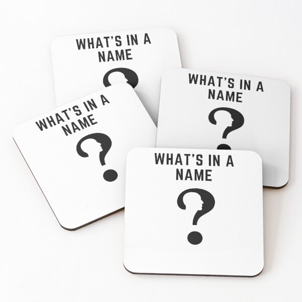 Item preview, What is in a name designed and sold by ActRightToday.
