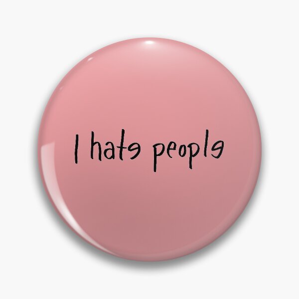 Item preview, I hate people. designed and sold by Canvasvendetta.