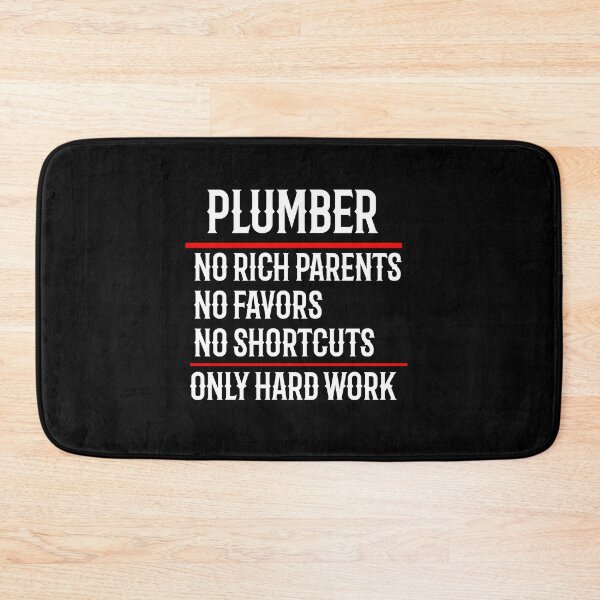 Item preview, Plumber No Rich Parents No Favors No Shortcuts Only Hard Work designed and sold by TeesYouWant.