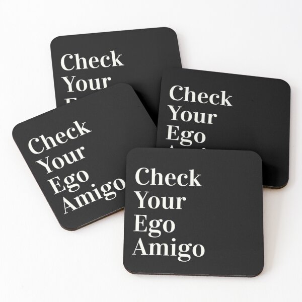 Item preview, Check your ego amigo designed and sold by Vivoh12.