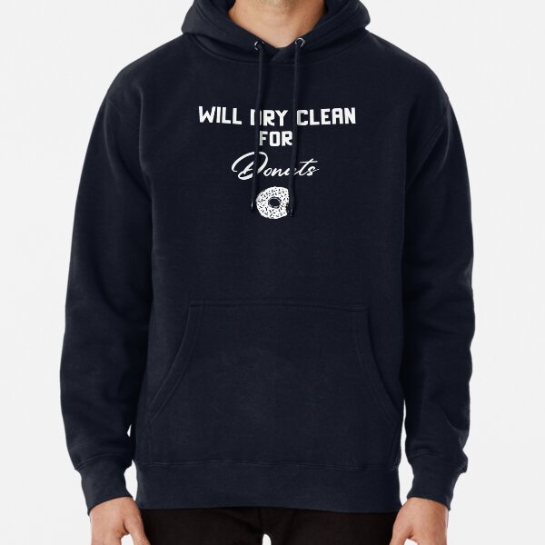 Dry Cleaning Hoodies Sweatshirts for Sale Redbubble