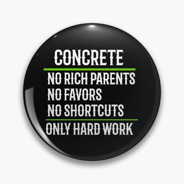 Item preview, Concrete No Rich Parents No Favors No Shortcuts Only Hard Work designed and sold by TeesYouWant.