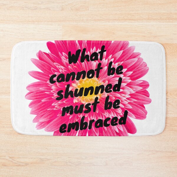 Item preview, What Cannot Be Shunned Must Be Embraced Pink designed and sold by J-LaD.