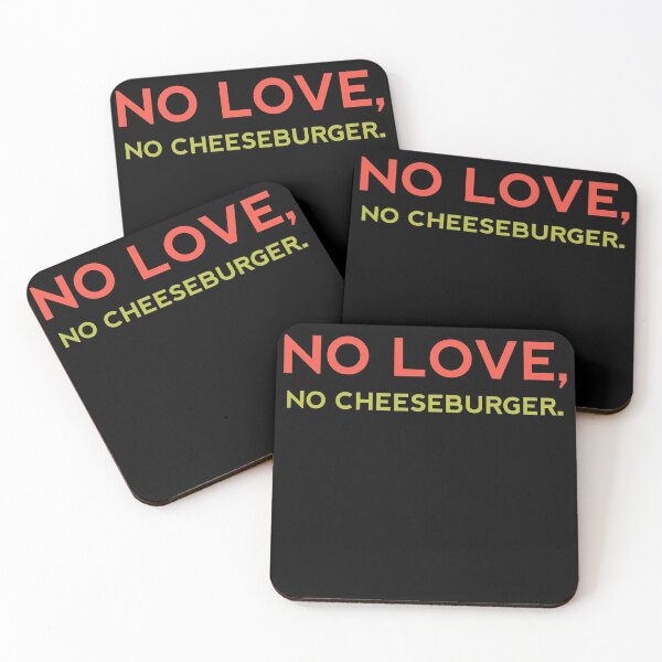 Item preview, NO LOVE NO CHEESEBURGER - Funny Food Lover Gift designed and sold by yeknow.
