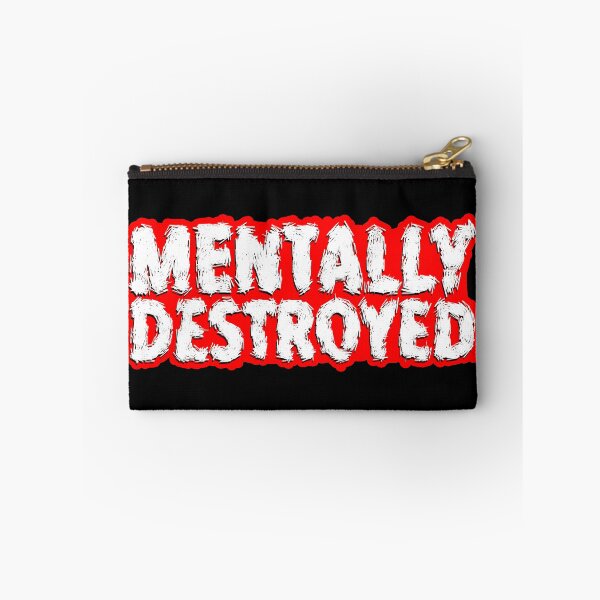 Item preview, Mentally Destroyed designed and sold by RAWWR.