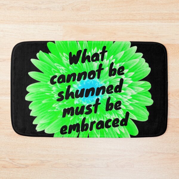 Item preview, What Cannot Be Shunned Must Be Embraced Green designed and sold by J-LaD.