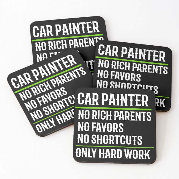 Item preview, Car Painter No Rich Parents No Favors No Shortcuts Only Hard Work designed and sold by TeesYouWant.